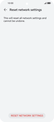 Press RESET NETWORK SETTINGS. Press RESET NETWORK SETTINGS.