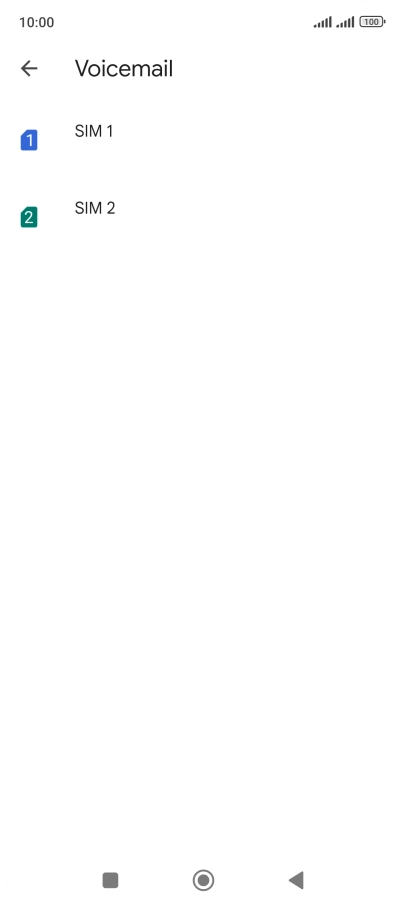 Press the required SIM. Press the required SIM.