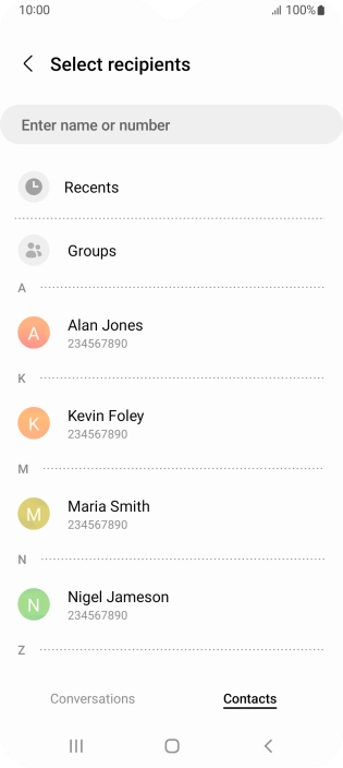 Press the search field and key in the first letters of the recipient's name. Press the search field and key in the first letters of the recipient's name.