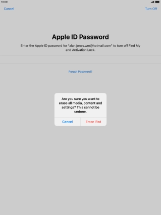 Key in the password for your Apple ID and press Erase iPad. Wait a moment while the factory default settings are restored. Follow the instructions on the screen to set up your tablet and prepare it for use.