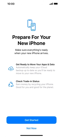 Press Get Started and follow the instructions on the screen to select the required settings and back up the phone memory to iCloud. Once you've received your new iPhone, you'll be able to restore the content of the iCloud backup.