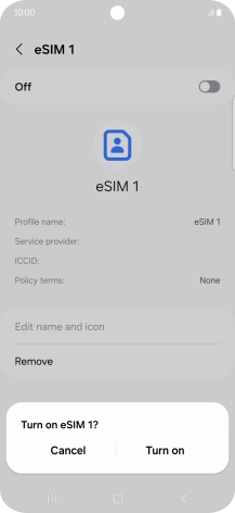 If you turn on use of the SIM, press Turn on.