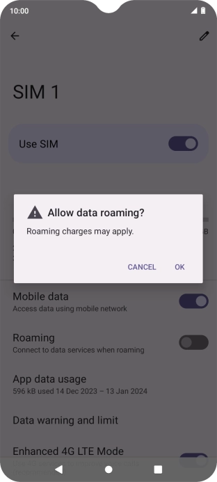 If you turn on data roaming, press OK. If you turn on data roaming, press OK.