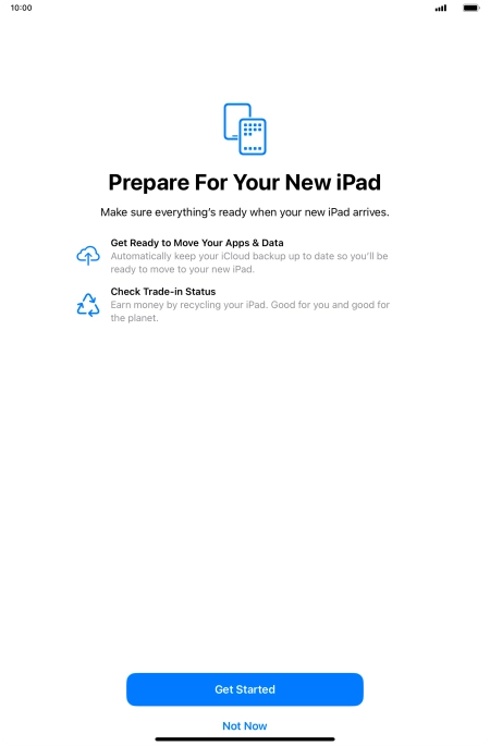 Press Get Started and follow the instructions on the screen to select the required settings and back up the tablet memory to iCloud. Once you've received your new iPad, you'll be able to restore the content of the iCloud backup.
