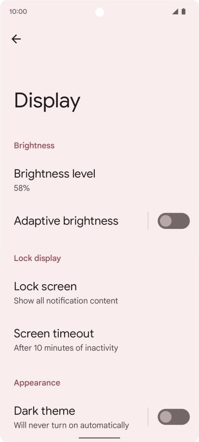 Press Brightness level.