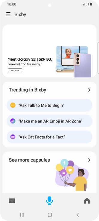 Say, in your own words, what you would like your phone to do, e.g.: CAMERA, CALL [contact], SEARCH THE WEB FOR [information].