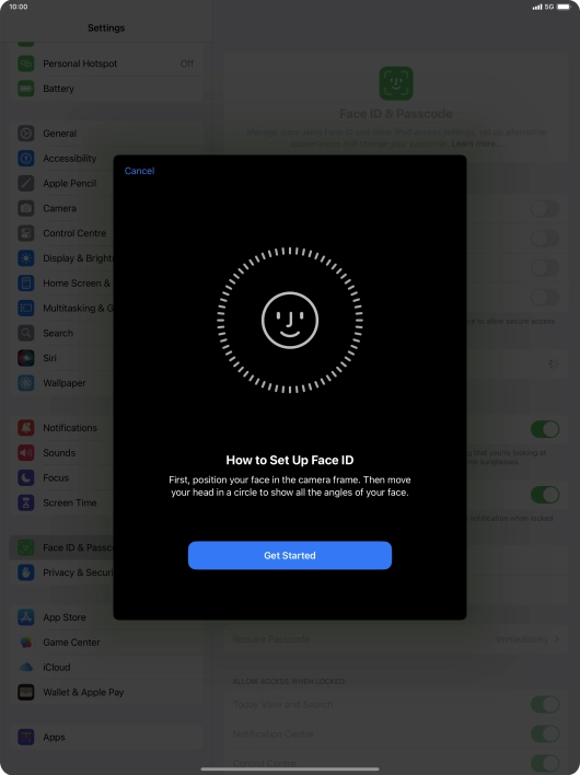 Press Get Started and follow the instructions on the screen to set up Face ID.