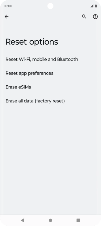 Press Erase all data (factory reset). Press Erase all data (factory reset).