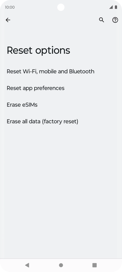 Press Erase all data (factory reset). Press Erase all data (factory reset).