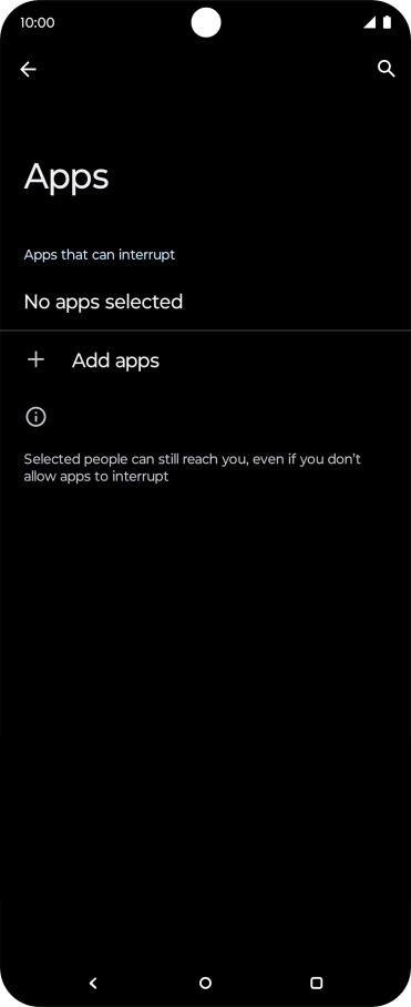 Press Add apps and follow the instructions on the screen to select which apps you would like to receive notifications from when Do Not Disturb is turned on.