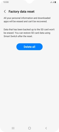 Press Delete all. Wait a moment while the factory default settings are restored. Follow the instructions on the screen to set up your phone and prepare it for use.