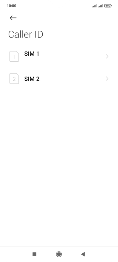 Press the required SIM. Press the required SIM.