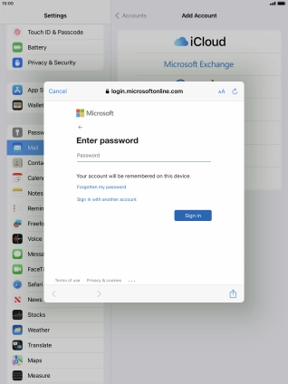 Press Password and key in the password for your email account. Press Password and key in the password for your email account.
