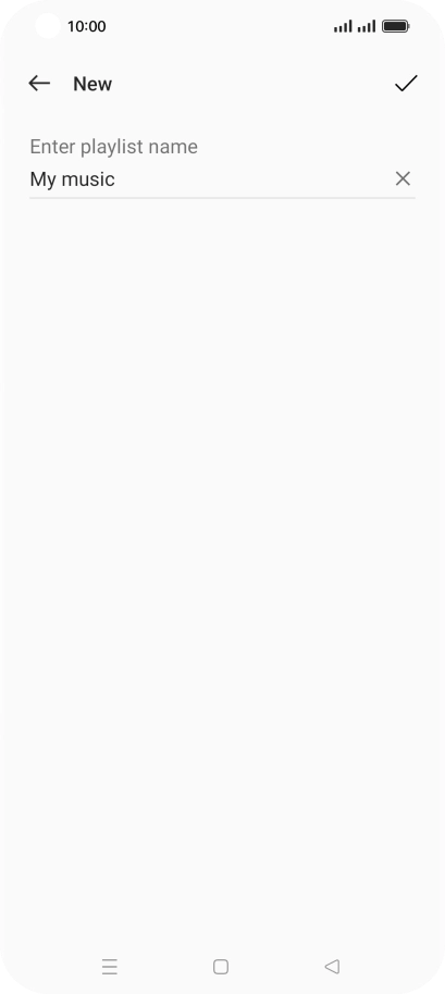 Key in the required name for the playlist and press the confirm icon.