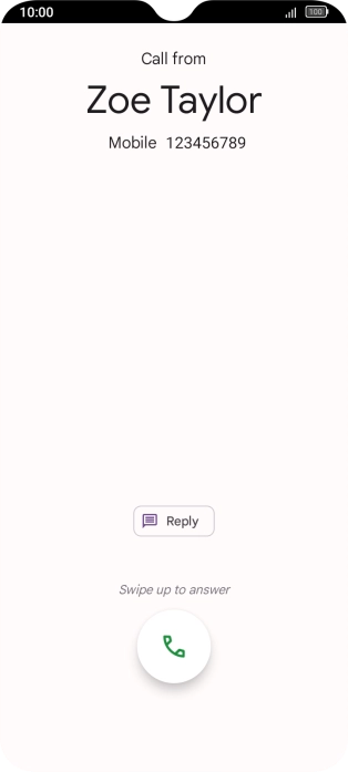 Press and drag the accept call icon upwards. Press and drag the accept call icon upwards.
