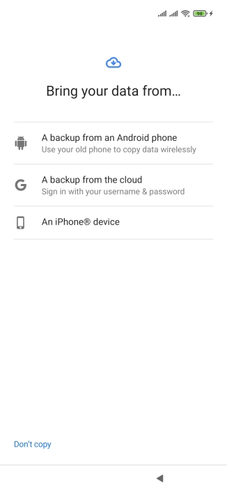 Press the required setting and follow the instructions on the screen to transfer the content from the other phone and finish the activation of your phone.