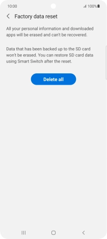 Press Delete all. Wait a moment while the factory default settings are restored. Follow the instructions on the screen to set up your phone and prepare it for use.