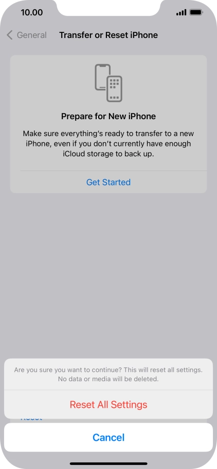 Press Reset All Settings. Wait a moment while the factory default settings are restored. Follow the instructions on the screen to set up your phone and prepare it for use.