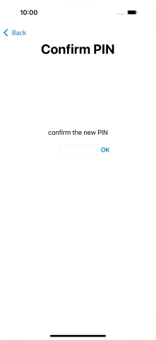 Key in the new PIN again and press OK.