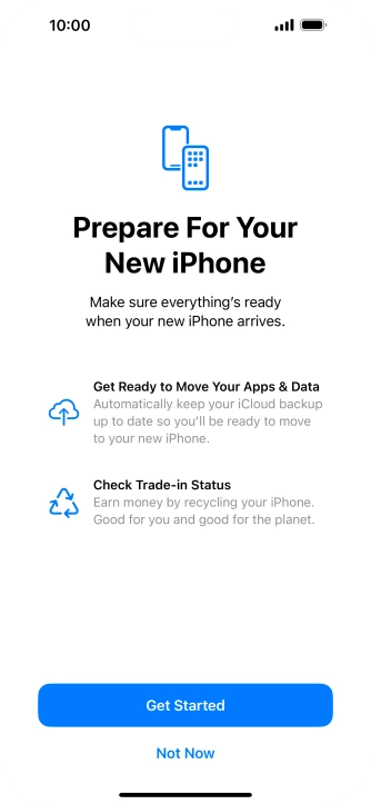 Press Get Started and follow the instructions on the screen to select the required settings and back up the phone memory to iCloud. Once you've received your new iPhone, you'll be able to restore the content of the iCloud backup.