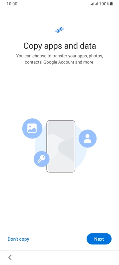 You can transfer the contents of another phone to your phone when it's activated for the first time and after a factory reset. When this screen is displayed, your phone is ready to transfer contents from another phone.