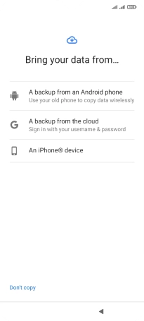 Press the required setting and follow the instructions on the screen to transfer the content from the other phone and finish the activation of your phone.
