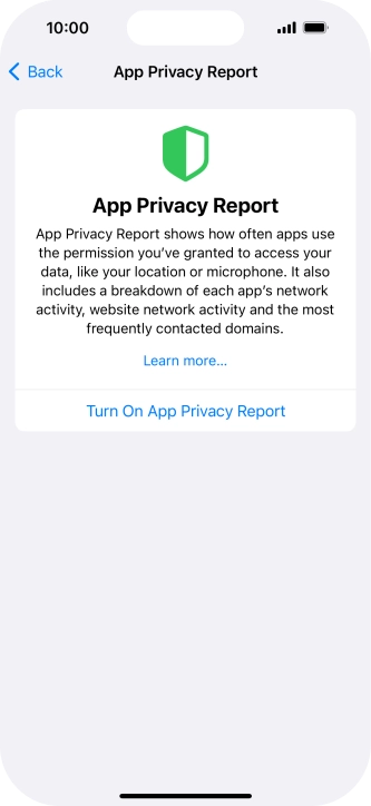 Press Turn On App Privacy Report to turn on the function. Press Turn On App Privacy Report to turn on the function.