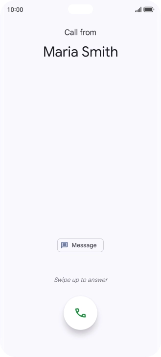 Press and drag the accept call icon upwards. Press and drag the accept call icon upwards.