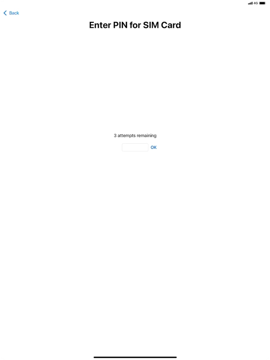 If your SIM is locked, key in your PIN and press OK. If your SIM is locked, key in your PIN and press OK.