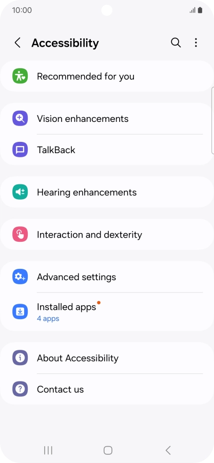 Press Vision enhancements and follow the instructions on the screen to select the required settings. Press Vision enhancements and follow the instructions on the screen to select the required settings.