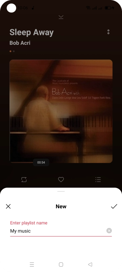 Key in the required name for the playlist and press the confirm icon.