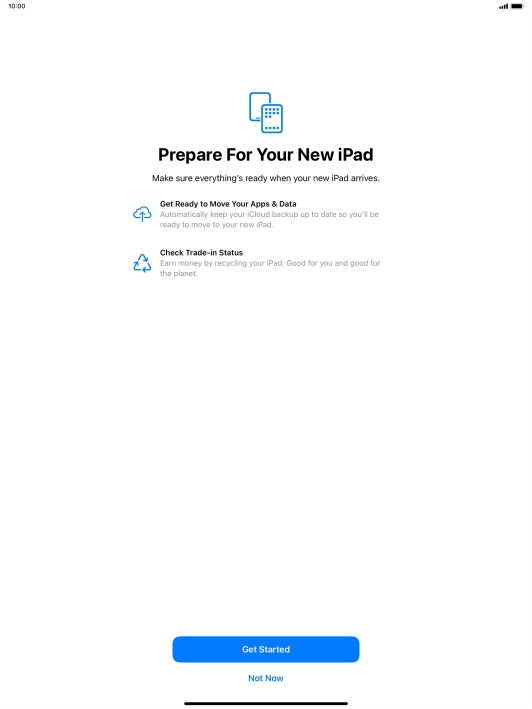Press Get Started and follow the instructions on the screen to select the required settings and back up the tablet memory to iCloud. Once you've received your new iPad, you'll be able to restore the content of the iCloud backup.