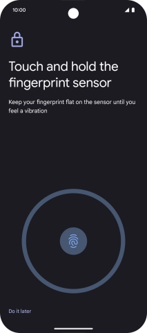 Follow the instructions on the screen to create the phone lock code using your fingerprint. Follow the instructions on the screen to create the phone lock code using your fingerprint.