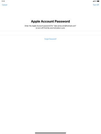 Key in the password for your Apple ID and press Turn Off. Wait a moment while the factory default settings are restored. Follow the instructions on the screen to set up your tablet and prepare it for use. Key in the password for your Apple ID and press Turn Off. Wait a moment while the factory default settings are restored. Follow the instructions on the screen to set up your tablet and prepare it for use.