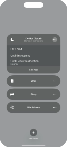 Press the required setting to activate the selected focus mode for a specified period of time or until you leave your current location. Press the required setting to activate the selected focus mode for a specified period of time or until you leave your current location.