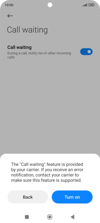 If you turn on the function, press Turn on.