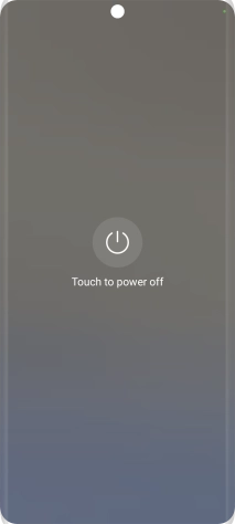 Press Touch to power off. Press Touch to power off.