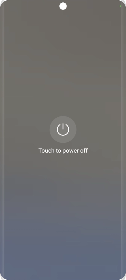 Press Touch to power off. Press Touch to power off.