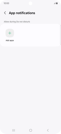 Press Add apps and follow the instructions on the screen to select which apps you would like to receive notifications from when Do Not Disturb is turned on.