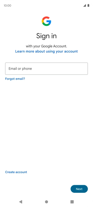 If you don't have a Google account, press Create account and follow the instructions on the screen to create an account.