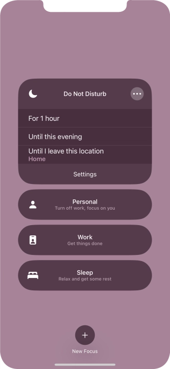 Press the required setting to activate the selected focus mode for a specified period of time or until you leave your current location.