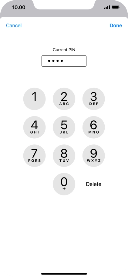 Key in your current PIN and press Done. Key in your current PIN and press Done.