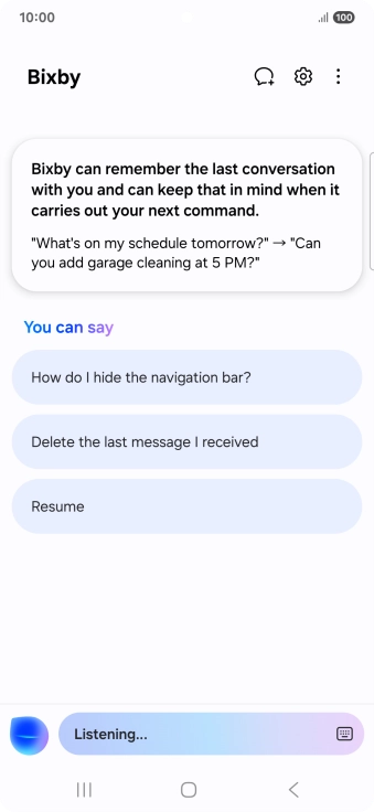 Say, in your own words, what you would like your phone to do, e.g.: OPEN [app], CALL [contact], SEARCH THE WEB FOR [information].