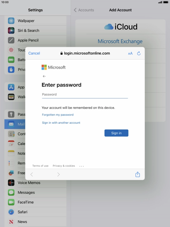 Press Password and key in the password for your email account. Press Password and key in the password for your email account.
