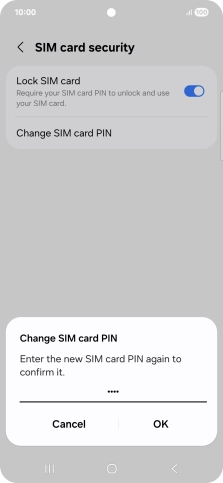 Key in the new PIN again and press OK.