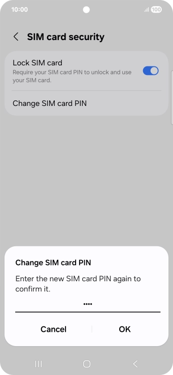 Key in the new PIN again and press OK.