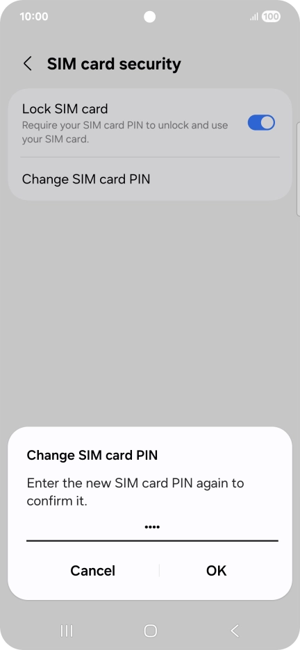 Key in the new PIN again and press OK.