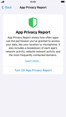Press Turn On App Privacy Report to turn on the function. Press Turn On App Privacy Report to turn on the function.