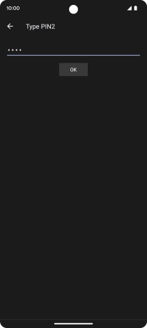 Key in your PIN2 and press OK. The default PIN2 is 1111.