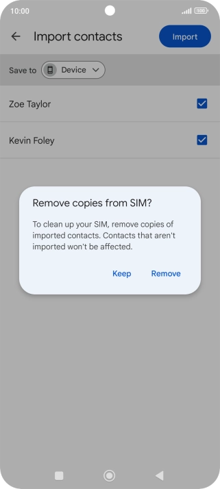 Press Keep to keep the existing contacts on your SIM.